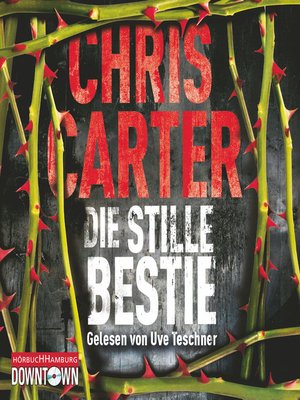 cover image of Die stille Bestie (Ein Hunter-und-Garcia-Thriller 6)